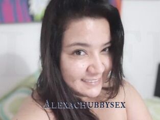 Alexachubbysex