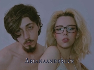 Arianaandbruce