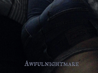 Awfulnightmare