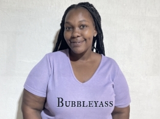 Bubbleyass