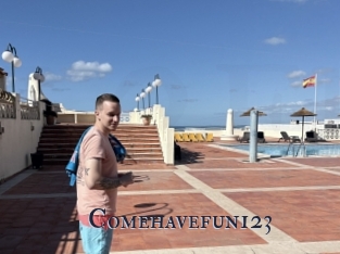 Comehavefun123