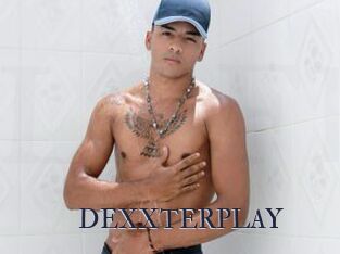 DEXXTERPLAY