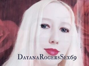 DayanaRogersSex69