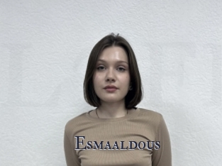 Esmaaldous
