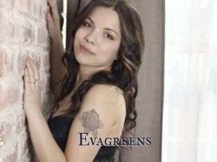 Evagreens