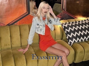 Evaskyyyyy