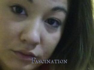 Fascination