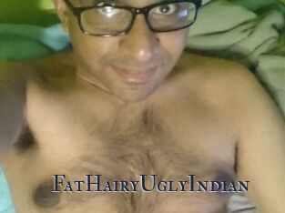 FatHairyUglyIndian