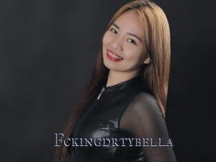 Fckingdrtybella