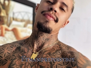 Ftmandrepussyboy