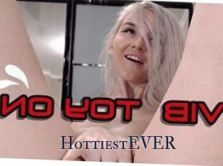 HottiestEVER