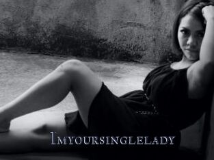 Imyoursinglelady