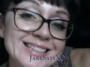 JaneSaysXO