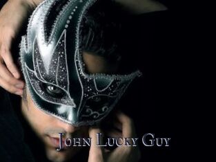 John_Lucky_Guy
