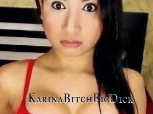 KarinaBitchBigDick