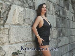 Kirahotmature