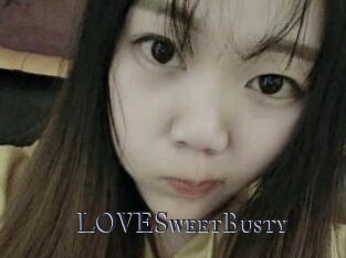 LOVESweetBusty