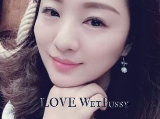 LOVE_WetPussy