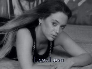 LanaLush