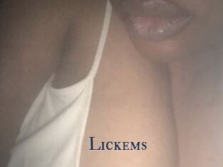 Lickems