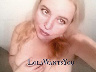 LolaWantsYou