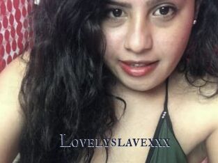 Lovelyslavexxx