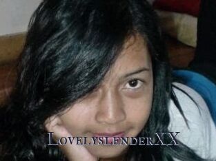 LovelyslenderXX