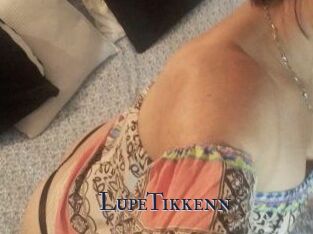 Lupe_Tikkenn