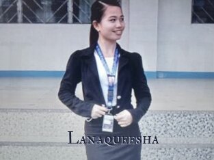Lanaqueesha
