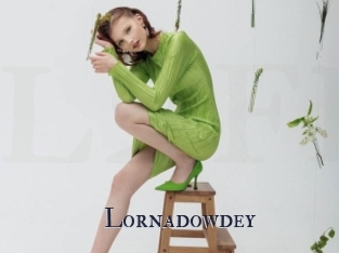 Lornadowdey