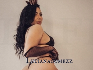 Lucianagomezz