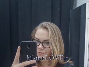 MaikeLOVEu