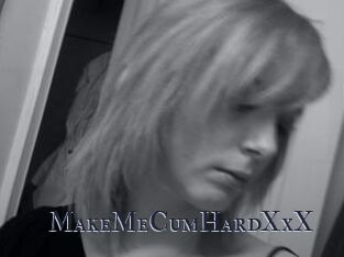 MakeMeCumHardXxX