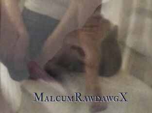 MalcumRawdawgX