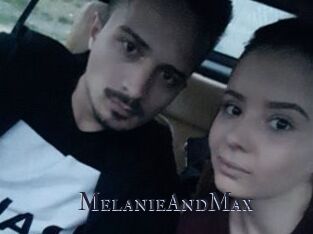 MelanieAndMax