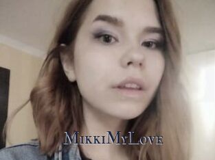 MikkiMyLove