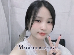 Maoishereforyou