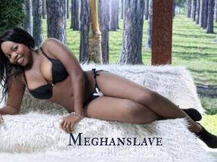 Meghanslave