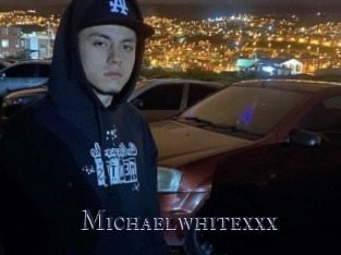 Michaelwhitexxx
