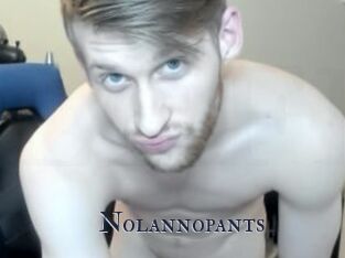 Nolannopants