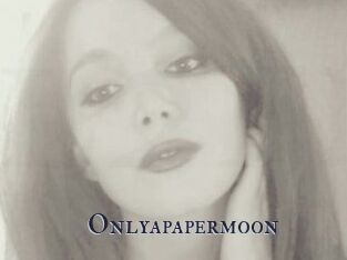 Onlyapapermoon