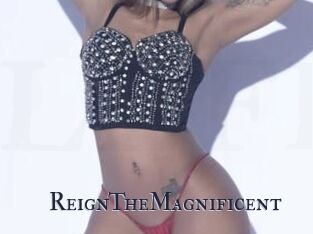 ReignTheMagnificent