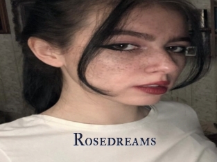 Rosedreams