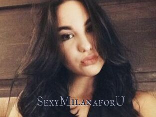 SexyMilanaforU_