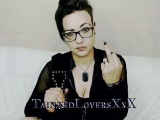 TaintedLoversXxX