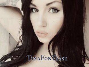 TinaFonTease