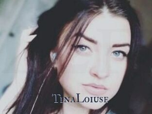 Tina_Loiuse