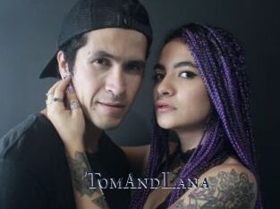 TomAndLana