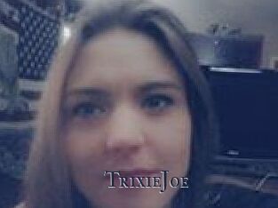 TrixieJoe
