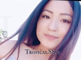 TropicalSSue